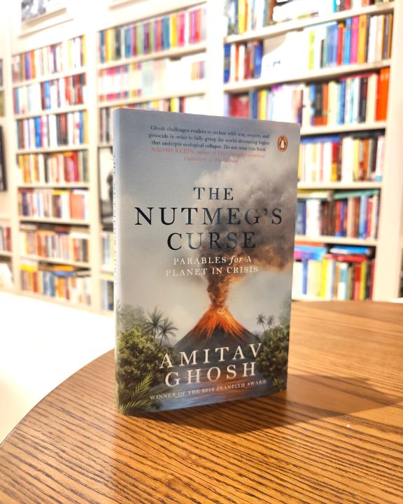 The Nutmeg’s Curse by Amitav Ghosh