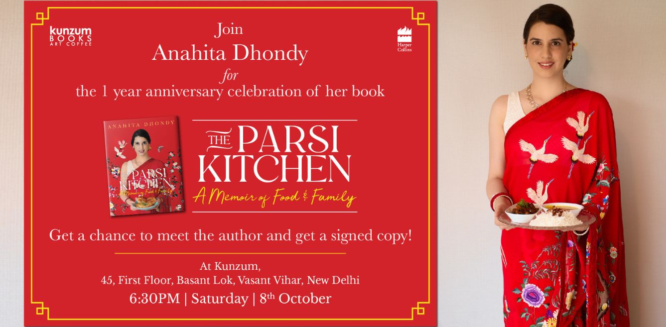 The Parsi Kitchen: Join Anahita Dhondy for the First Anniversary Celebration of Her Book