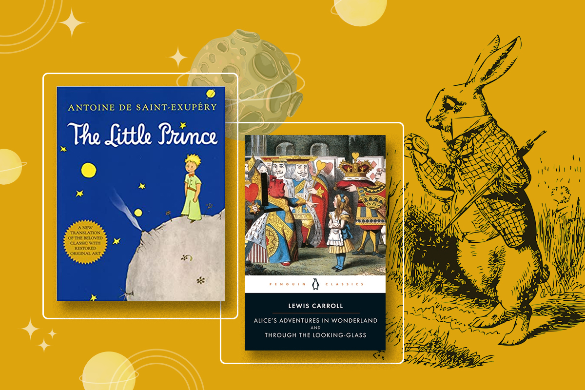Children’s Fiction for Grown-Ups: Read The Little Prince and Alice’s Adventures in Wonderland to Recalibrate your Compass