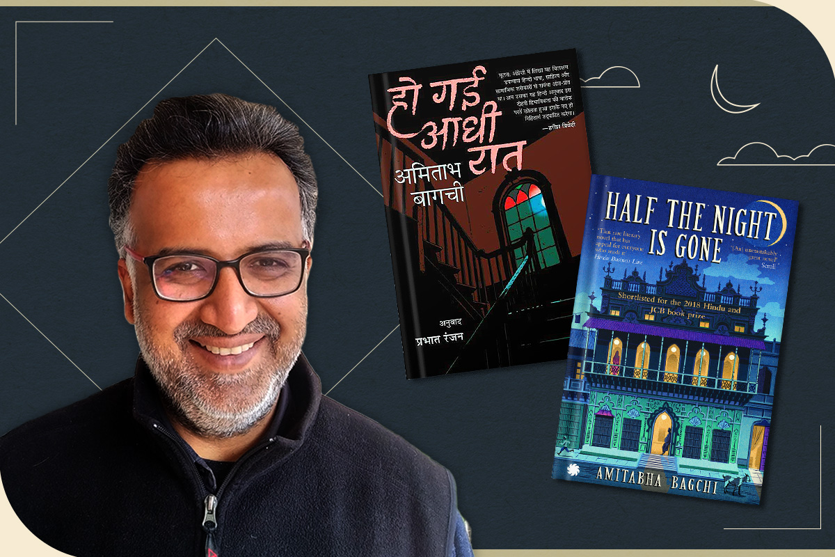 “It’s Like a Return to a Home That I Was Never Able to Claim as My Own”: Amitabha Bagchi on the Hindi Translation of his Novel