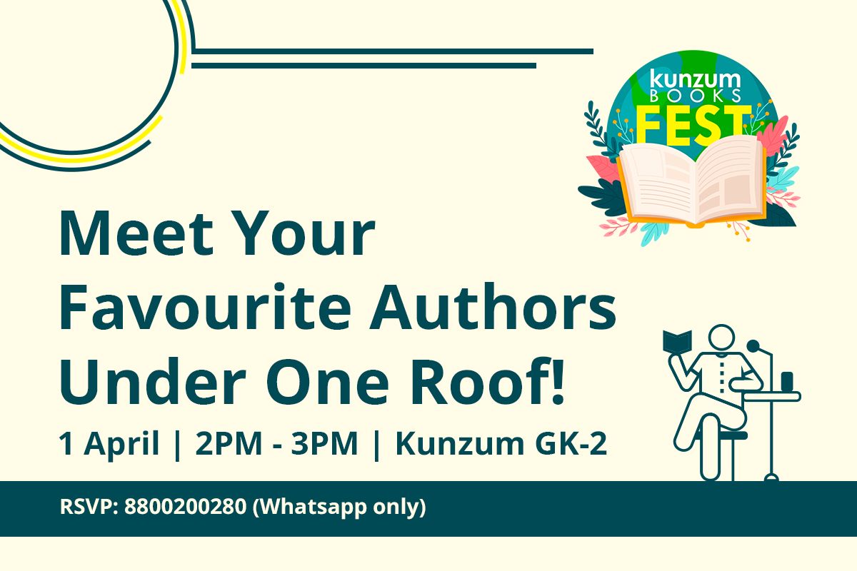 Kunzum Books Fest – Meet Your Favourite Authors: April 1, GK2, New Delhi