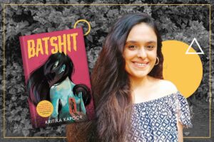 Batshit: Kritika Kapoor On Her Feminist Horror Debut Fiction – Kunzum