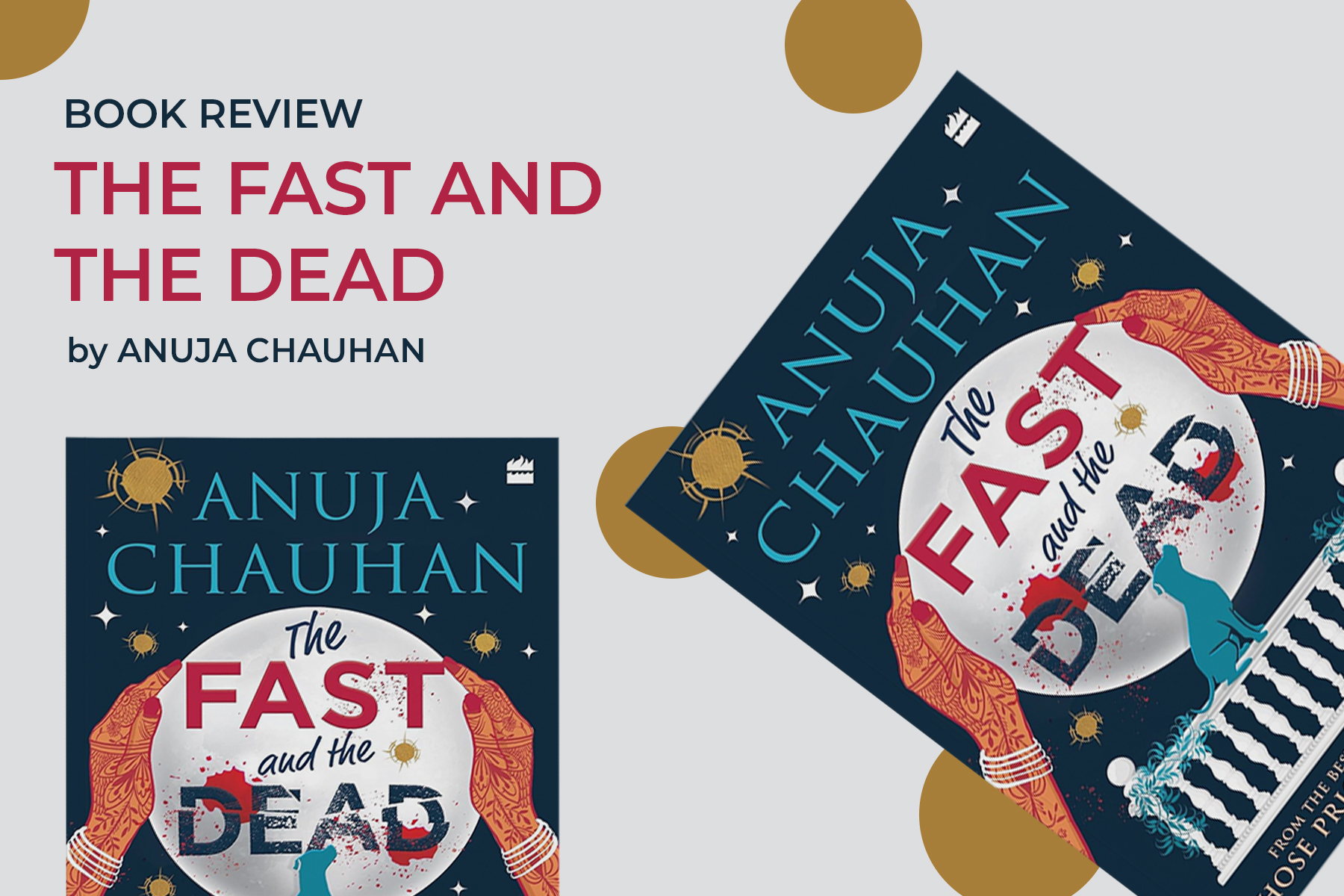 Book Review: The Fast and the Dead by Anuja Chauhan