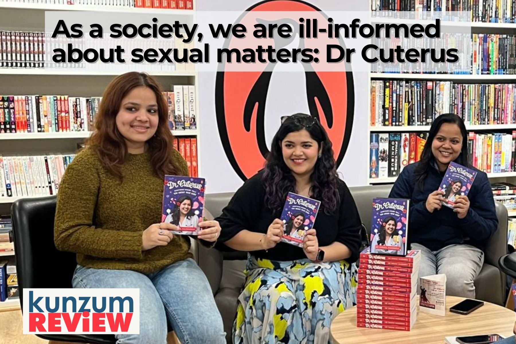 As a society, we are ill-informed about sexual matters: Dr Cuterus
